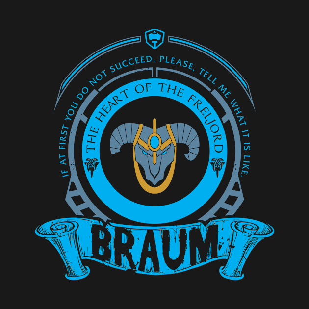 BRAUM - LIMITED EDITION by DaniLifestyle