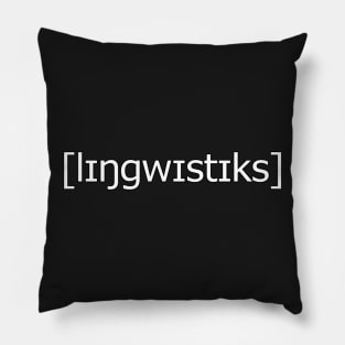 [lɪŋgwɪstɪks] | Linguistics (White) Pillow