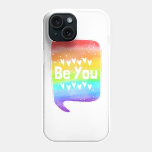 Be you! Phone Case