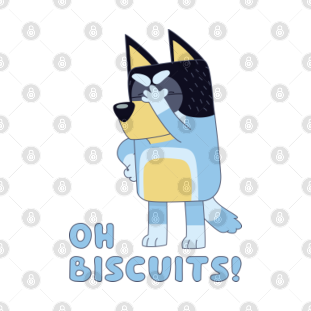 Bluey Bandit Oh Biscuits - Oh Biscuits - Kids T-Shirt | TeePublic