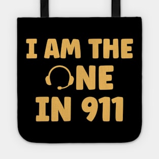 I am the One in 911 Dispatcher Gifts for Thin Gold Line First Responders Tote