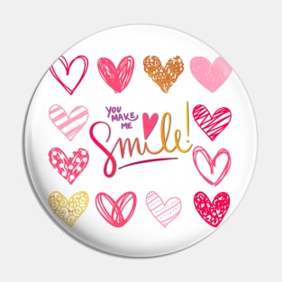 You make me Smile Pin