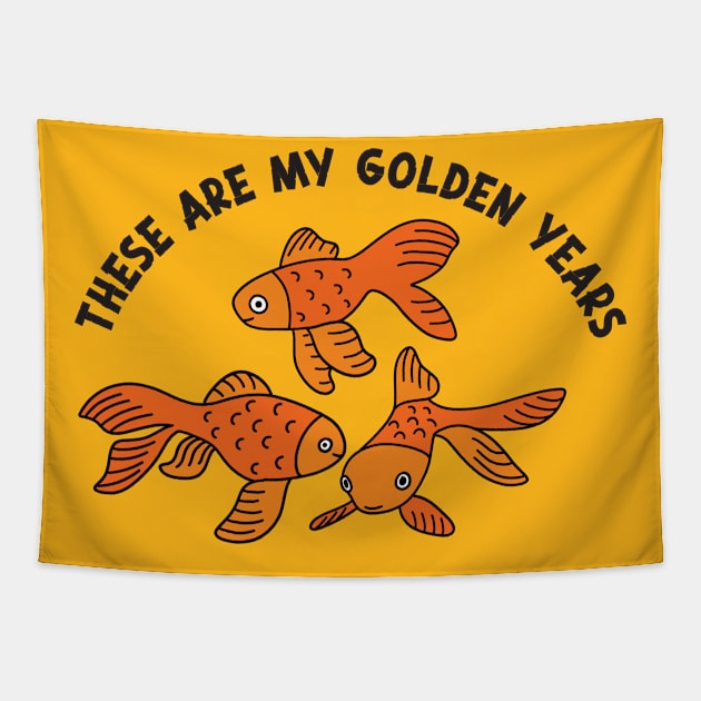 These Are My Golden Years Tapestry by Alissa Carin