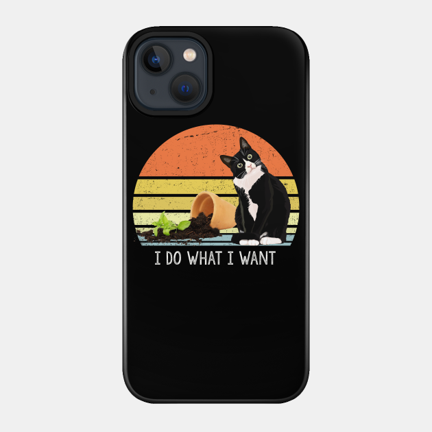 i do what i want cat owners plant lovers gift - Cat Lover Gifts - Phone Case