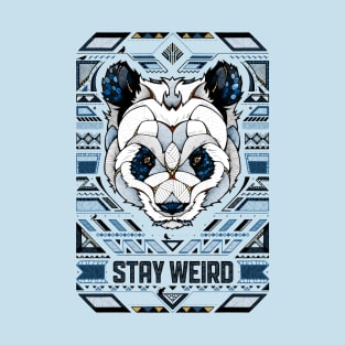 Stay Weird T-Shirt