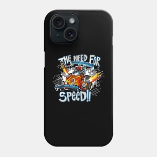 The need for speed! Phone Case