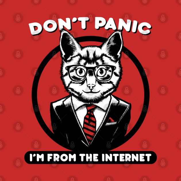 Dont Panic - Im From the Internet - White by GAz