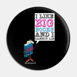 I Like Big Books and I Cannot Lie Pin