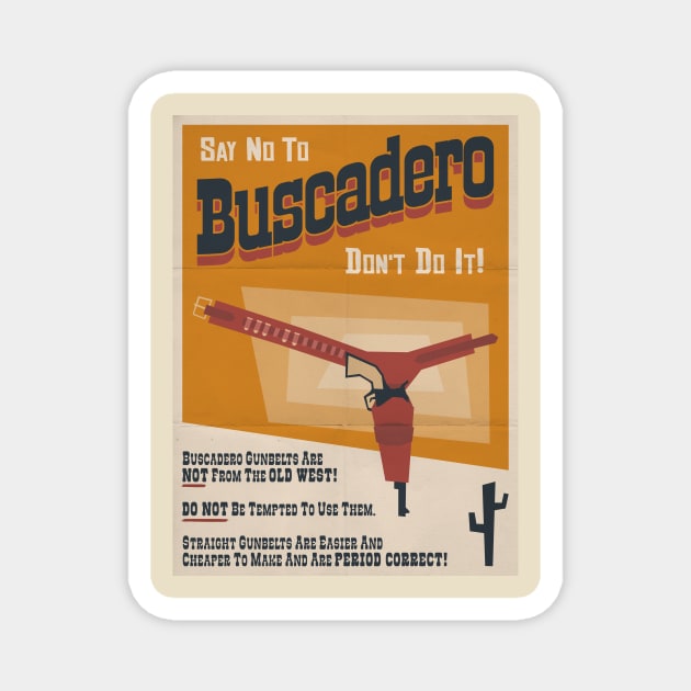 Say No To Buscadero Magnet by robotrobotROBOT