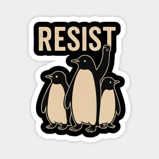 Resist Penguin Magnet