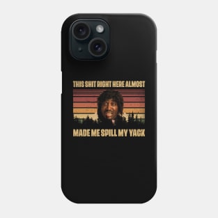 Graphic Made Me Spill My Yack Friday Movie Phone Case