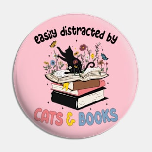 Funny Easily Distracted By Cats And Books Gifts Pin