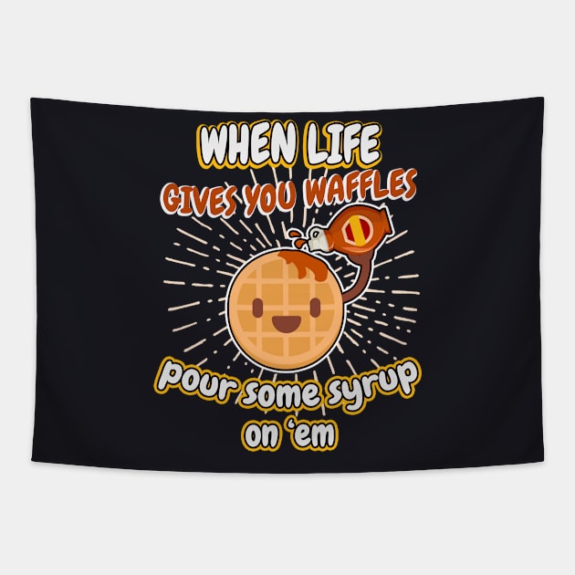 When life gives you waffles Tapestry by Foxxy Merch