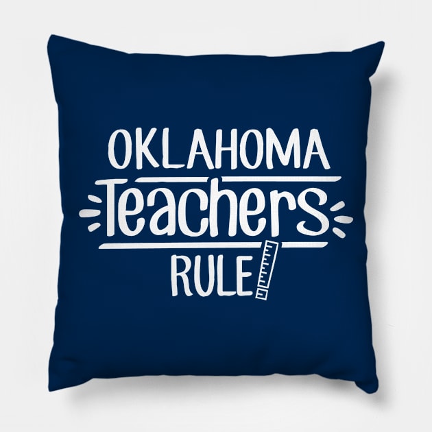 Oklahoma Teachers Rule Pillow by TheStuffHut