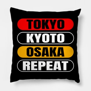 Tokyo Kyoto Osaka Repeat Travel Tokio Asia Fashion-Designs Pillow