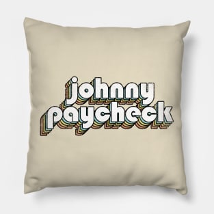 Johnny Paycheck - Retro Rainbow Letters Pillow