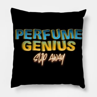 slip away perfume genius Pillow