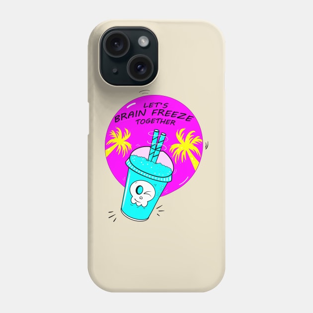 Cooler Let's Brain freeze Phone Case by Coowo22