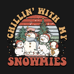 Chillin' With My Snowmies T-Shirt