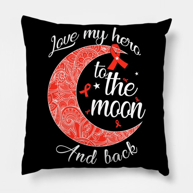 love blood cancer warrior to the moon Pillow by TeesCircle