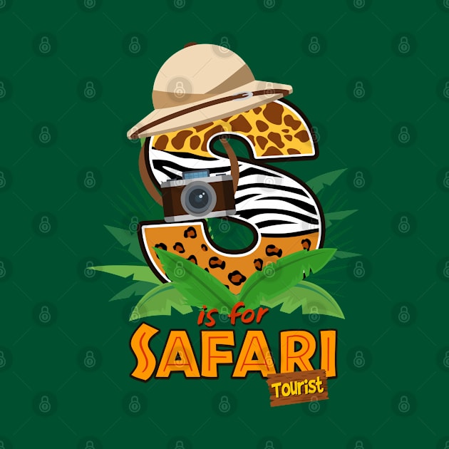 S is for SAFARI Tourist by Cheer Tees