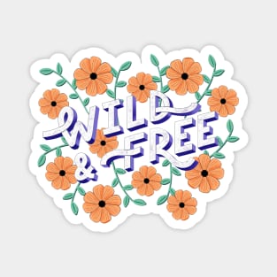 Wild and Free floral Magnet