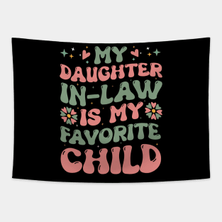 my daughter in law is my favorite child Tapestry