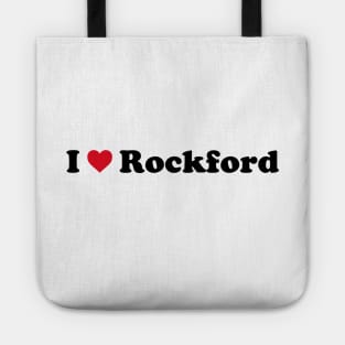 I Love Rockford Tote