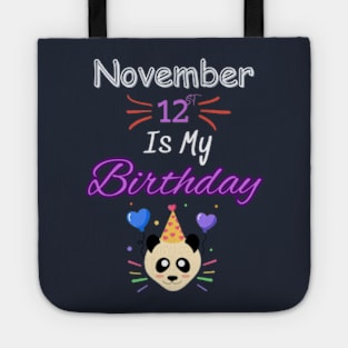 november 12 st is my birthday Tote