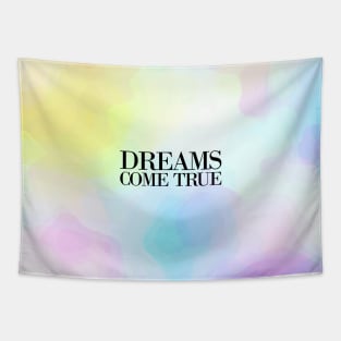 Dreams come true Tapestry