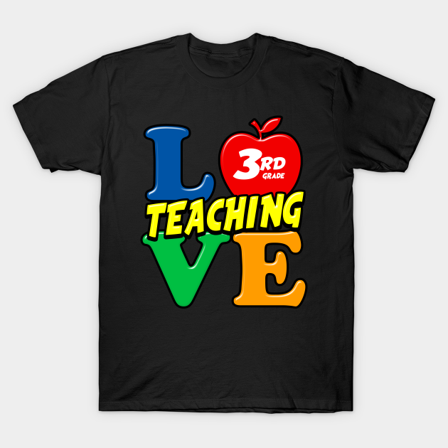 Discover Love 3rd Third Grade Teaching Back To School Gift - School Teacher Gifts - T-Shirt