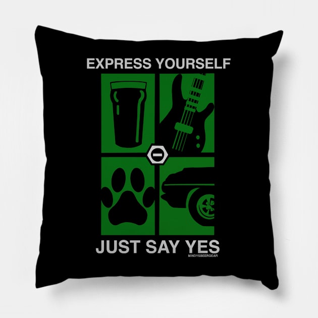 Express Yourself Mindy’s Beer Gear Style Pillow by Mindy’s Beer Gear