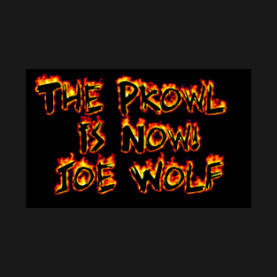 The prowl is now T-Shirt