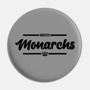 Wordmark Monarchs Pin