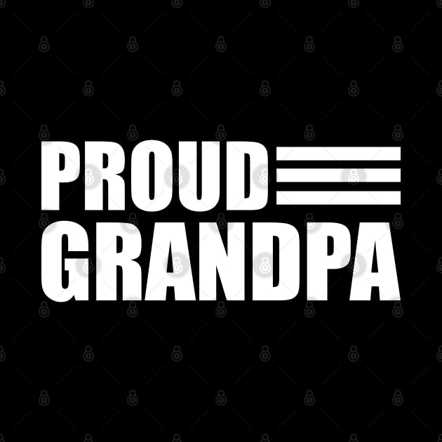 Grandpa - Proud Grandpa by KC Happy Shop