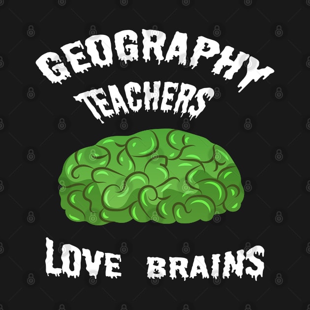 Geography Teachers Love Brains by LemoBoy