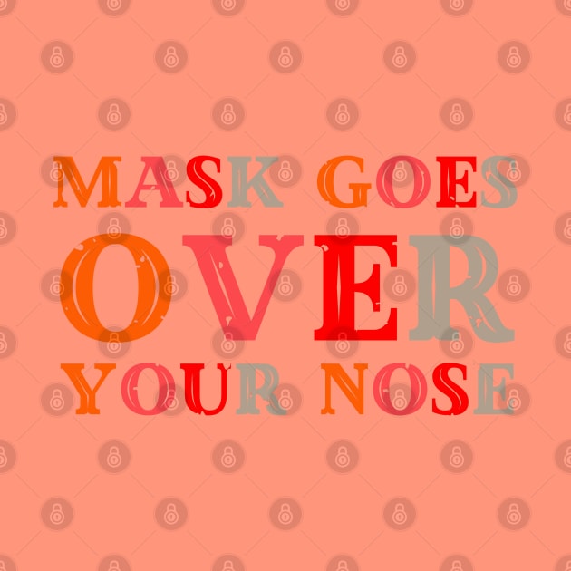 mask goes over your nose by Tony_sharo