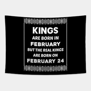 Birthday King White February 24 24th Tapestry