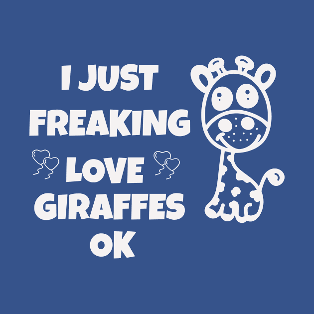 ๋Just freaking love giraffes ok by Laddawanshop