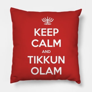 Keep Calm and Tikkun Olam Pillow
