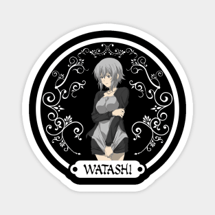03 - WATASHI Magnet