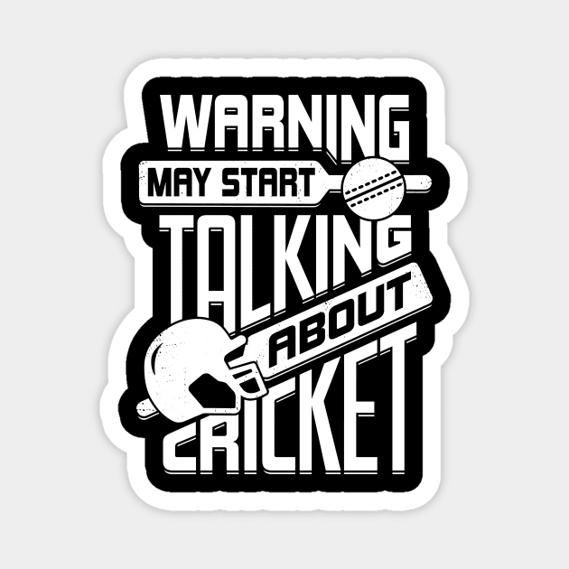 Warning May Start Talking About Cricket Magnet by Dolde08