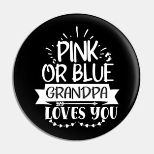 Pink or blue grandpa loves you, Pregnancy Gift, Maternity Gift, Gender Reveal, Mom to Be, Pregnant, Baby Announcement, Pregnancy Announcement Pin