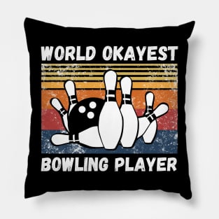 World okayest bowling player Pillow