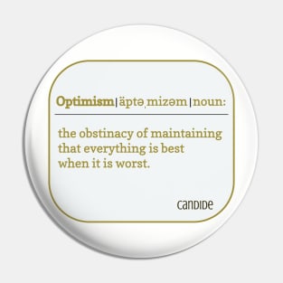 The definition of optimism from Voltaire's Candide Pin