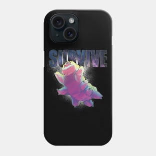 Survive like a Tardigrade Phone Case