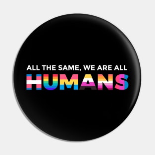 We're All Humans Pin