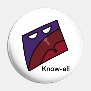 Know-all Pin