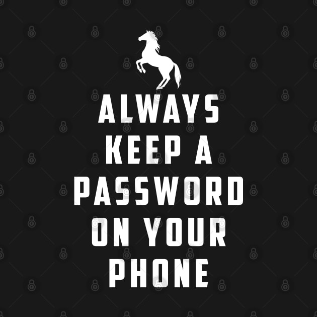 Always keep a password on your phone: Horse Video Orange Shirt by Ksarter