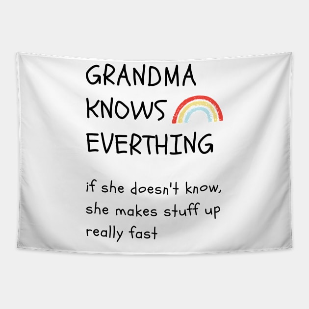 Grandma Knows Everything Tee, Grumpa | rainbow Tapestry by BalmyBell